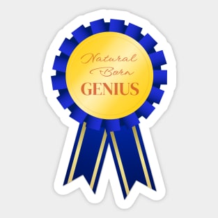 Natural Born Genius Sticker